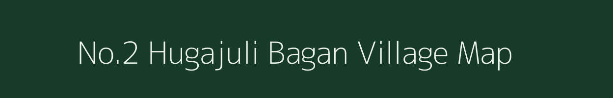 No.2 Hugajuli Bagan village map in Assam