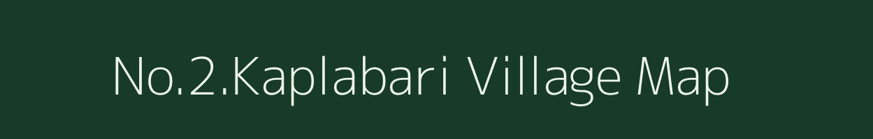 No.2.Kaplabari village map in Assam