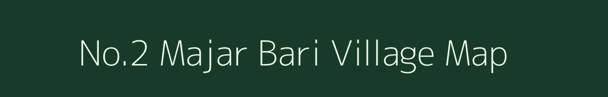 No.2 Majar Bari village map in Assam