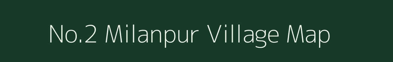 No.2 Milanpur village map in Assam