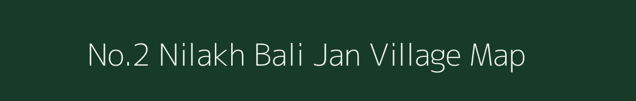 No.2 Nilakh Bali Jan village map in Assam