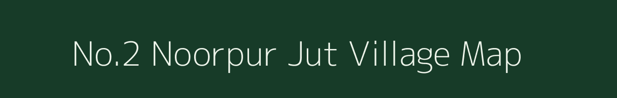 No.2 Noorpur Jut village map in Assam