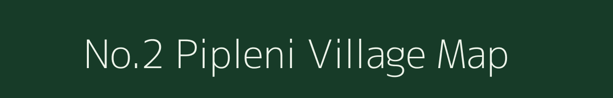 No.2 Pipleni village map in Assam