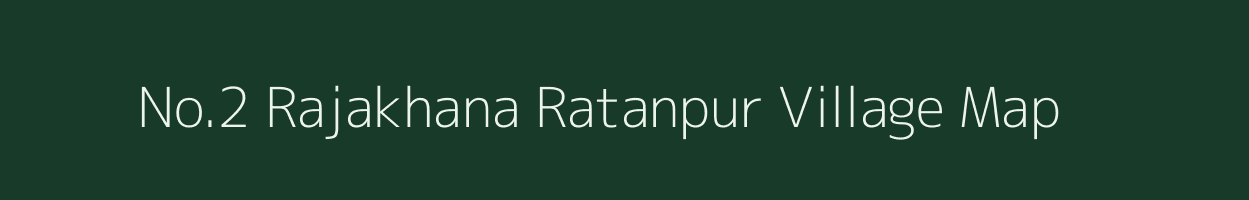 No.2 Rajakhana Ratanpur village map in Assam