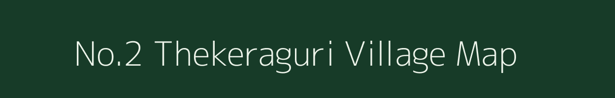 No.2 Thekeraguri village map in Assam