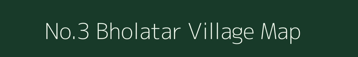 No.3 Bholatar village map in Assam