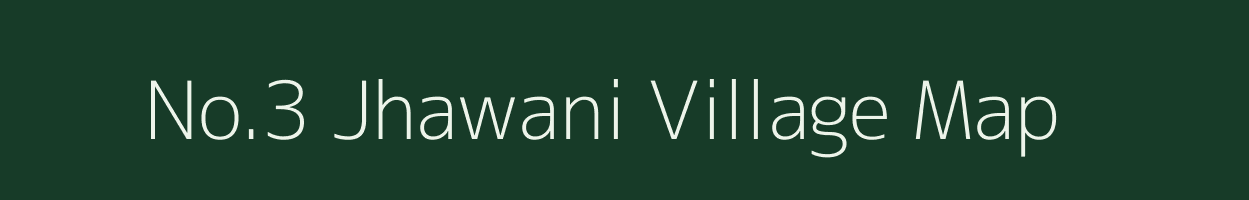 No.3 Jhawani village map in Assam