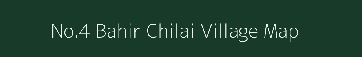 No.4 Bahir Chilai village map in Assam