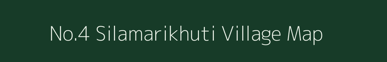 No.4 Silamarikhuti village map in Assam