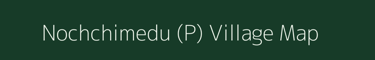 Nochchimedu (P) village map in Tamil Nadu