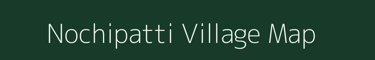 Nochipatti village map in Tamil Nadu