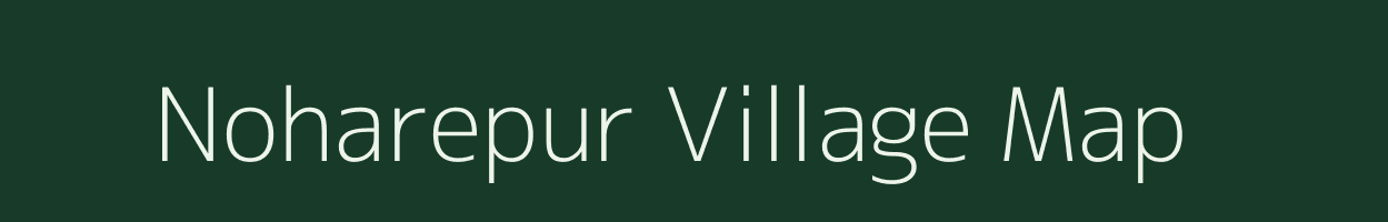 Noharepur village map in Uttar Pradesh