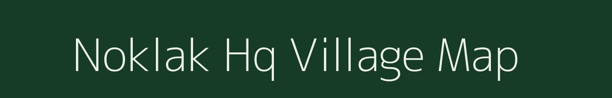 Noklak Hq village map in Nagaland