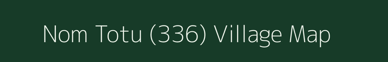 Nom Totu (336) village map in Himachal Pradesh