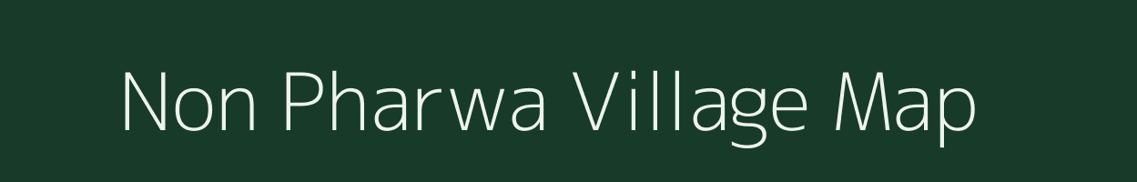 Non Pharwa village map in Bihar