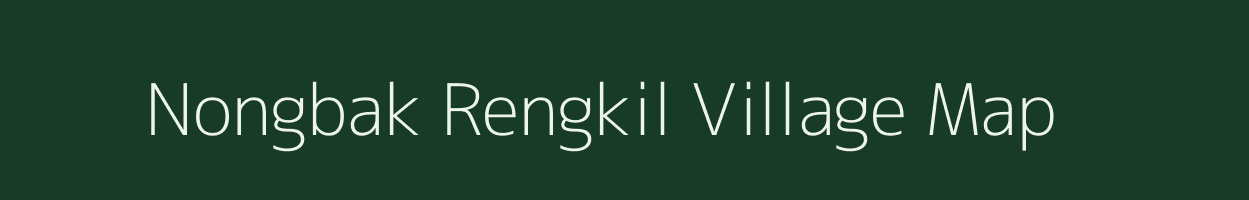 Nongbak Rengkil village map in Meghalaya
