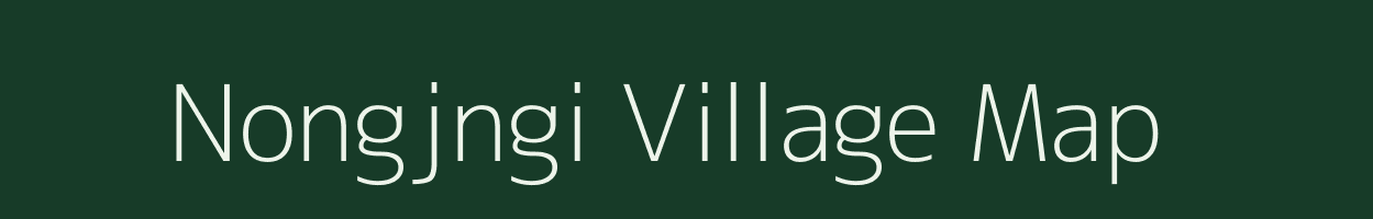 Nongjngi village map in Meghalaya