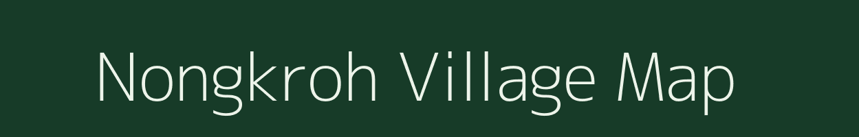 Nongkroh village map in Meghalaya