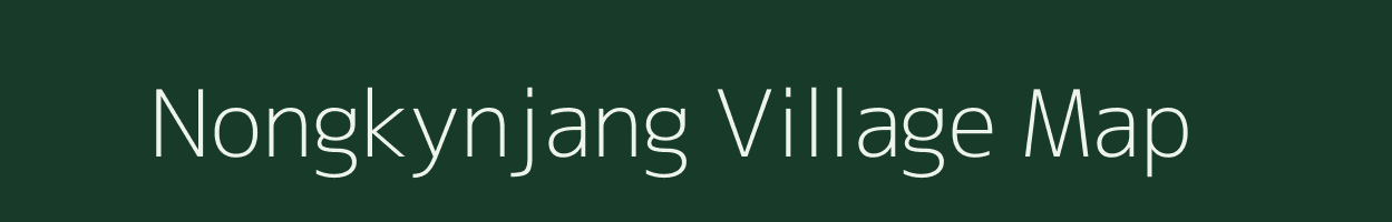 Nongkynjang village map in Meghalaya