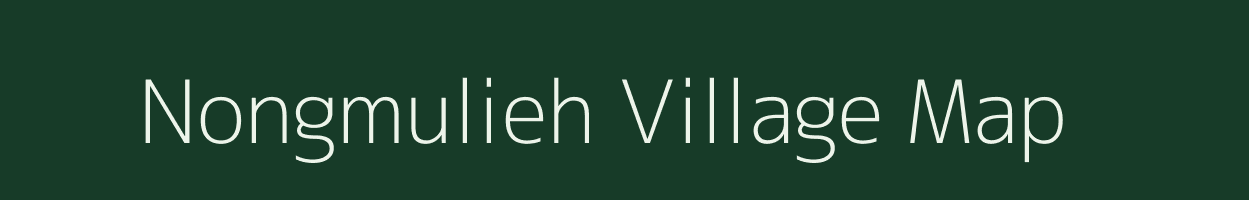 Nongmulieh village map in Meghalaya