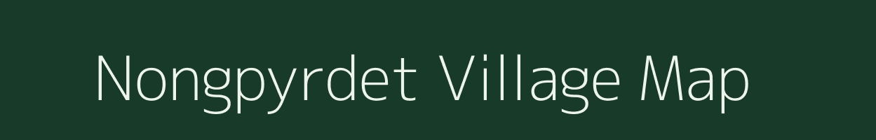 Nongpyrdet village map in Meghalaya