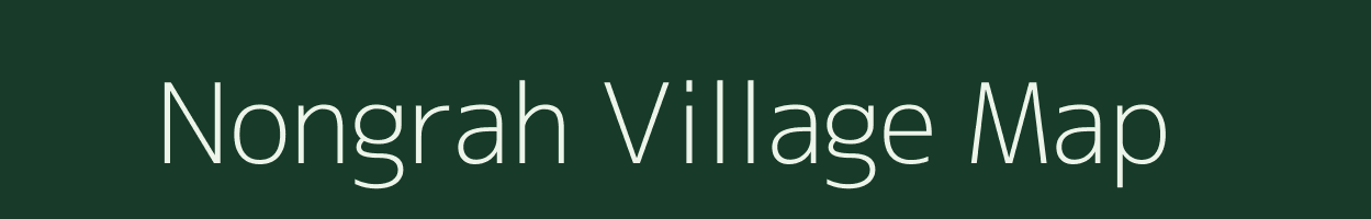 Nongrah village map in Meghalaya