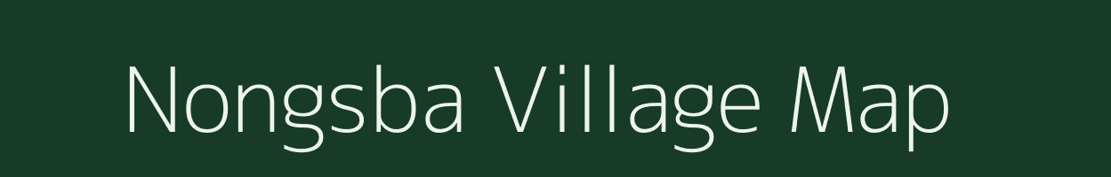 Nongsba village map in Meghalaya