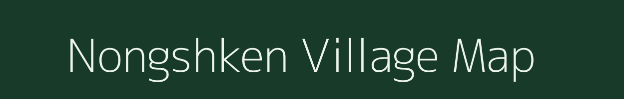 Nongshken village map in Meghalaya