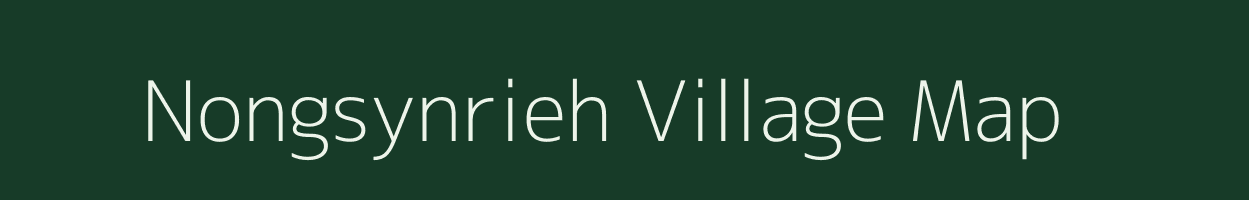 Nongsynrieh village map in Meghalaya