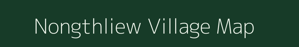 Nongthliew village map in Meghalaya