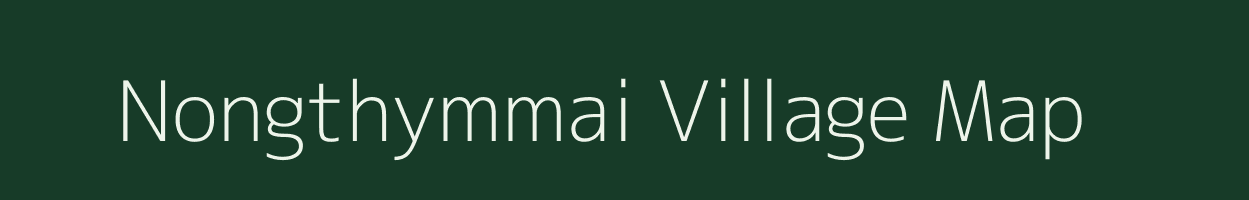 Nongthymmai village map in Meghalaya