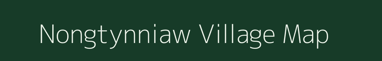 Nongtynniaw village map in Meghalaya