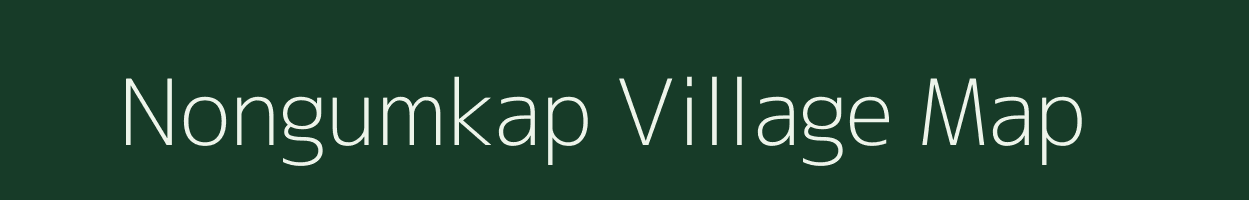 Nongumkap village map in Meghalaya