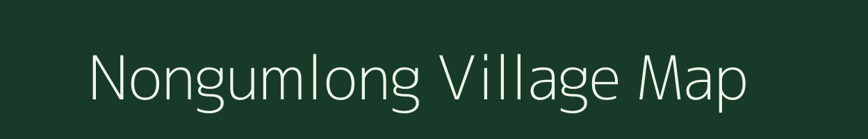 Nongumlong village map in Meghalaya