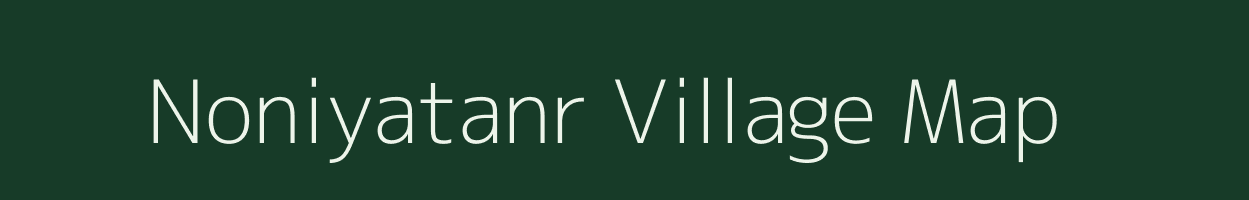 Noniyatanr village map in Jharkhand