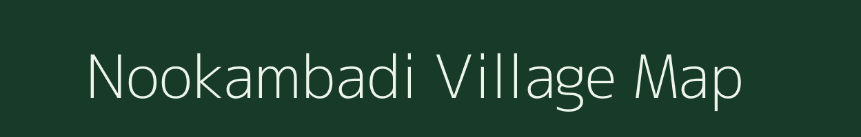 Nookambadi village map in Tamil Nadu