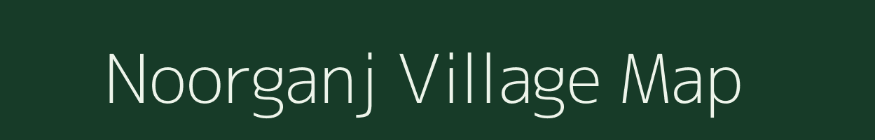 Noorganj village map in Uttar Pradesh