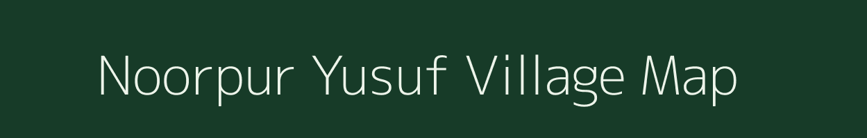 Noorpur Yusuf village map in Uttar Pradesh