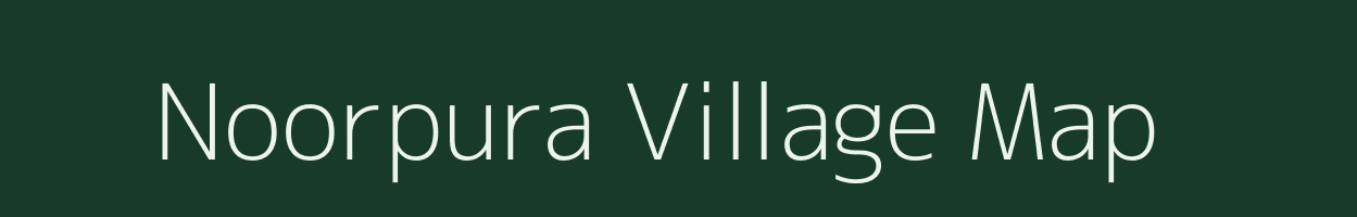 Noorpura village map in Madhya Pradesh