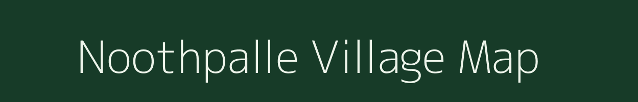 Noothpalle village map in Andhra Pradesh