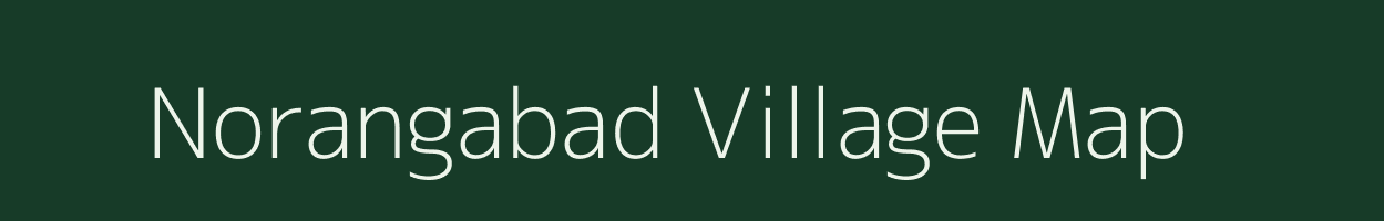 Norangabad village map in Rajasthan