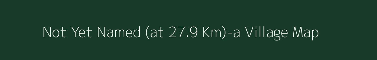 Not Yet Named (at 27.9 Km)-a village map in Andaman & Nicobar Islands