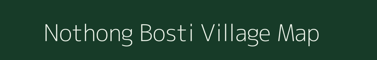 Nothong Bosti village map in Assam