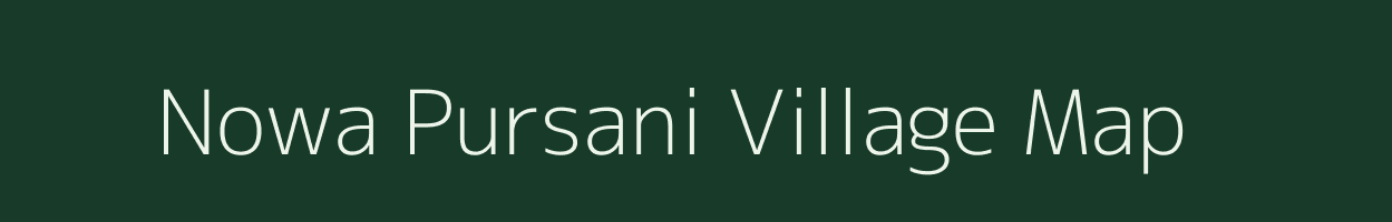 Nowa Pursani village map in Uttar Pradesh