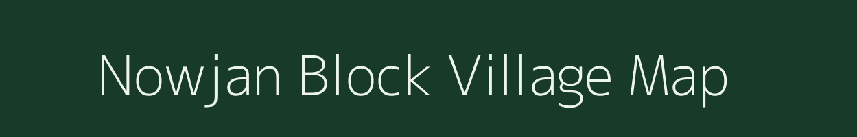 Nowjan Block village map in Assam