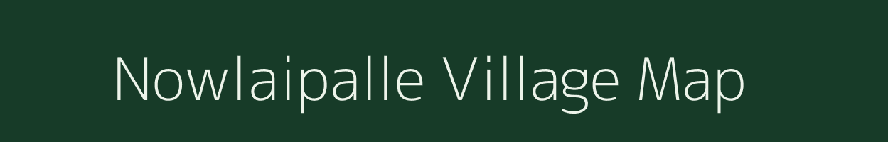 Nowlaipalle village map in Andhra Pradesh