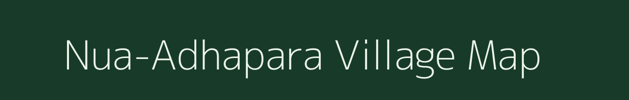 Nua-Adhapara village map in Odisha
