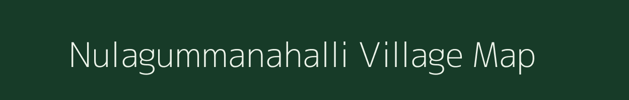 Nulagummanahalli village map in Karnataka