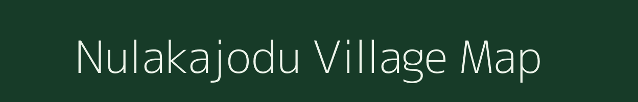 Nulakajodu village map in Andhra Pradesh