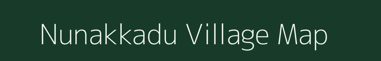 Nunakkadu village map in Tamil Nadu